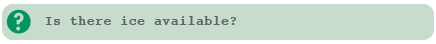 No, we do not have any ice here on site. You are welcome to bring your own in a cooler.