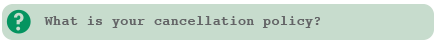 We have a 10 day cancellation policy. A reservation cancelled with less than 10 days will be charged.