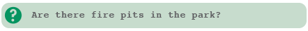 No there aren’t any fire pits or campfires allowed here at the park.
